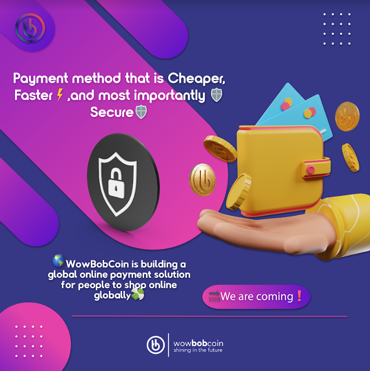 wowBOBcoin's tweet photo. Payment method that is Cheaper🈹, Faster⚡️, and most importantly 🛡️Secure🛡️
🪙WowBobCoin is building a global online payment solution for people to shop online globally💸
🔜We are coming❗️
#metaverse #Wowbob #Ecommerce #NFT #Web11 https://t.co/ZCg5qCJh2w
