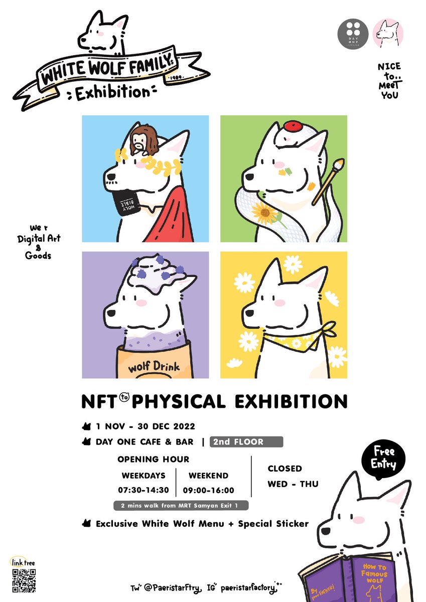💕ปุกาศ💕
#WhiteWolfFam จะมี mini exhibition
ในชื่อ #WhiteWolfFamExhibition ค่า!
🐺 1 NOV-30 DEC
🐺 DAY ONE cafe&amp;bar
🐺 มีเมนูพิเศษ และเควสเล็กๆ ให้ผู้เข้าชมนิทรรศการ
🐺 มี วว ไปโชว์ตัวด้วย!

☁️ ลงภาพไม่มาก แต่ก็ขอฝากด้วยนะคะ โซโล่ครั้งแรก กังวลอยู่ค่ะ! #nftthailand