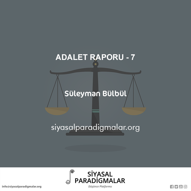 27. Dönem Milletvekili, TBMM Adalet Komisyonu üyesi Süleyman Bülbül'ün ülkemizde yaşanan hukuk dışı uygulamalara ilişkin kaleme aldığı Mayıs, Haziran, Temmuz, Ağustos, Eylül(2022) aylarına ilişkin Adalet Raporu'na siyasalparadigmalar.org/adalet-raporu-… adresinden ulaşabilirsiniz.

🖊 <a href="/avsbulbul/">Süleyman Bülbül</a>