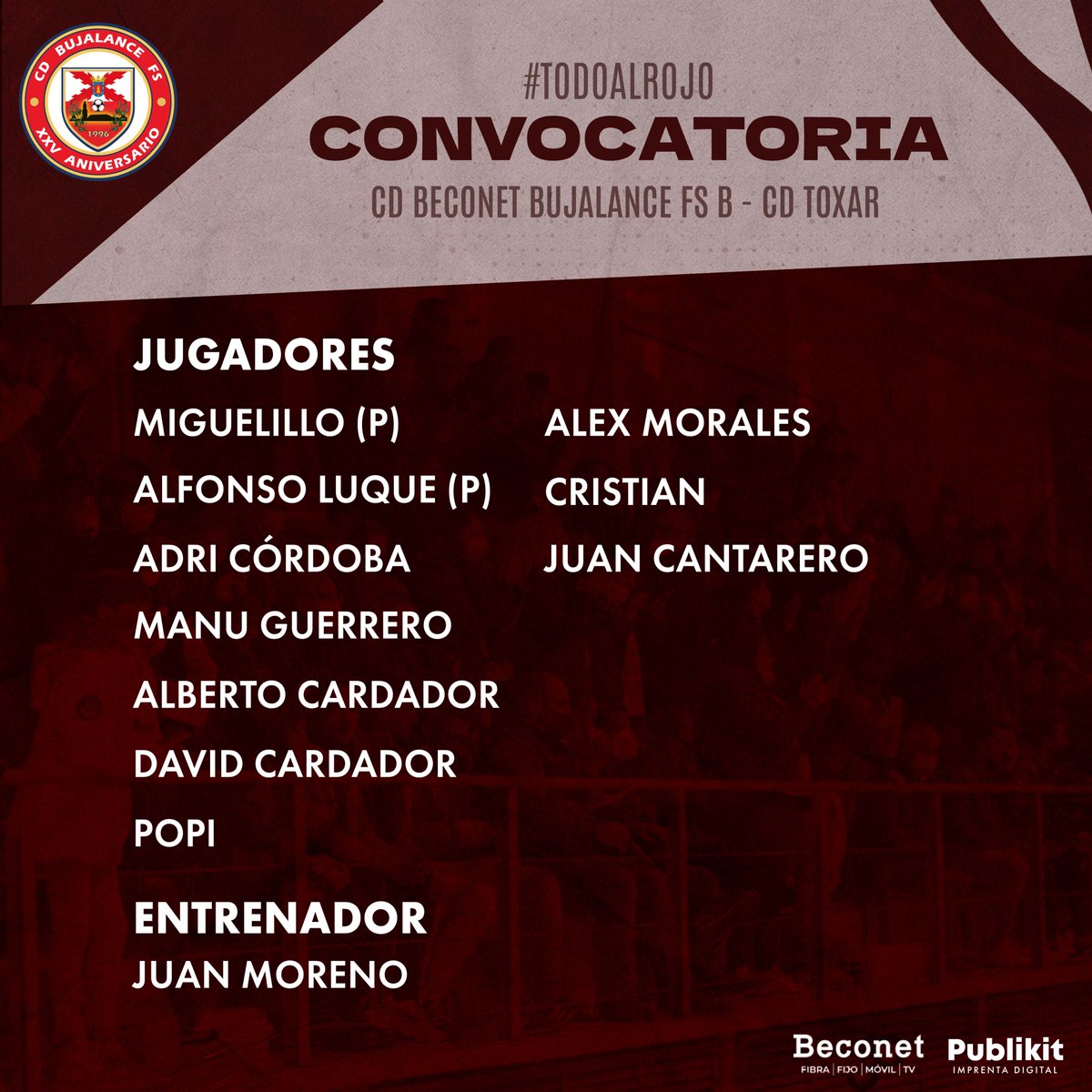 bujalancefs's tweet photo. 🅱️ FILIAL | CONVOCATORIA 🆚#CDToxar

10 jugadores disponibles para Juan Moreno para el partido de esta tarde. 

Se caen David Palomares por lesión y también Oscar y Alfonso Cantarero por sanción.

#VamosBujalance #TodoAlRojo https://t.co/5Adnz6sEiL