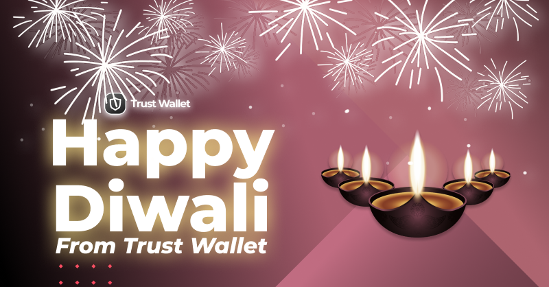 Happy Diwali! 🪔 From the Trust Wallet team 💜