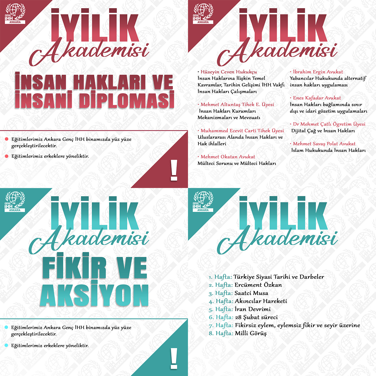 İYİLİK AKADEMİSİ Bu yıl iki dönem olarak düzenleyeceğimiz “İyilik Akademisi” eğitimlerimiz başlıyor. • İslami İlimler • Teknoloji • Medya • İnsan Hakları ve İnsani Diplomasi • Psikososyal • Kişisel Gelişim (Diksiyon) • Fikir ve Aksiyon • Dil (Arapça, İngilizce, Farsça)