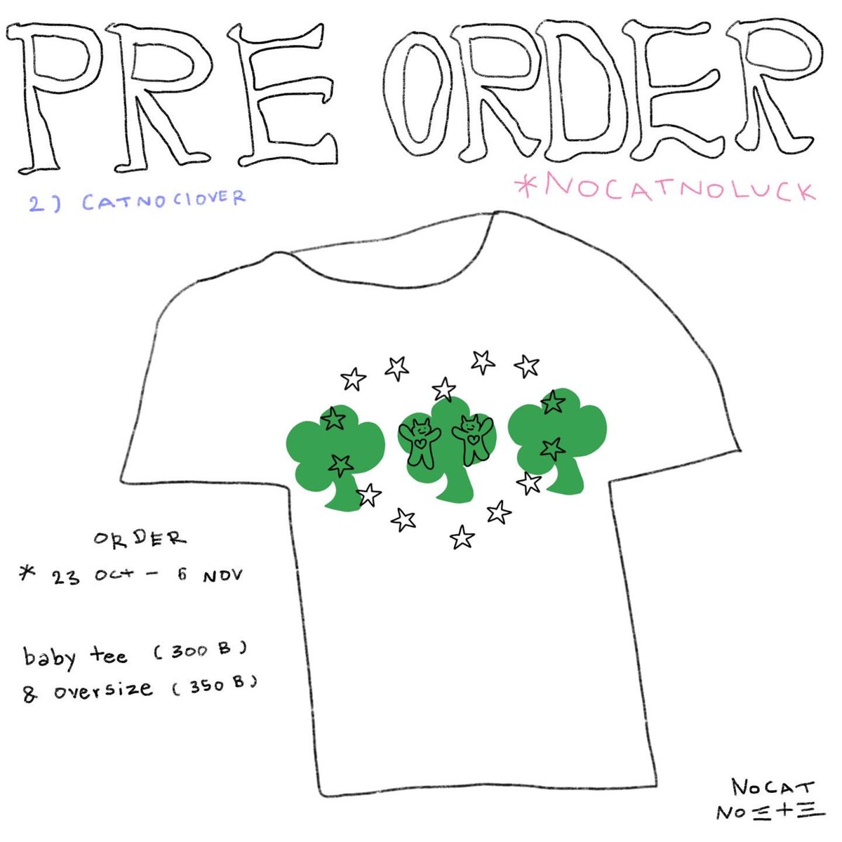 nocatnoname's tweet photo. pre-order ! today - 06 nov（23:59）🐈
catnofish🐟 &amp; catnoclover🍀

oversize（350 ฿）baby tee（300 ฿）
* รอสินค้าประมาณ 1 เดือน🏠
🪄dm to order / link in bio https://t.co/O3xFQar6ep
