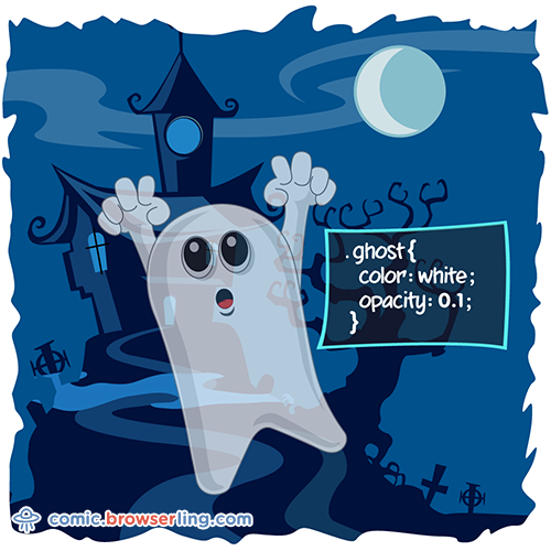 ProgrammerJokez's tweet photo. Ghost CSS pun .ghost { color: white; opacity: 0.1; } #css #csspun Original: https://t.co/jSrbEOGu3A - css jokes by @browserling. #devhumor #programmerhumor #geek #nerd #geeks #nerds https://t.co/vZdHKeTh2S