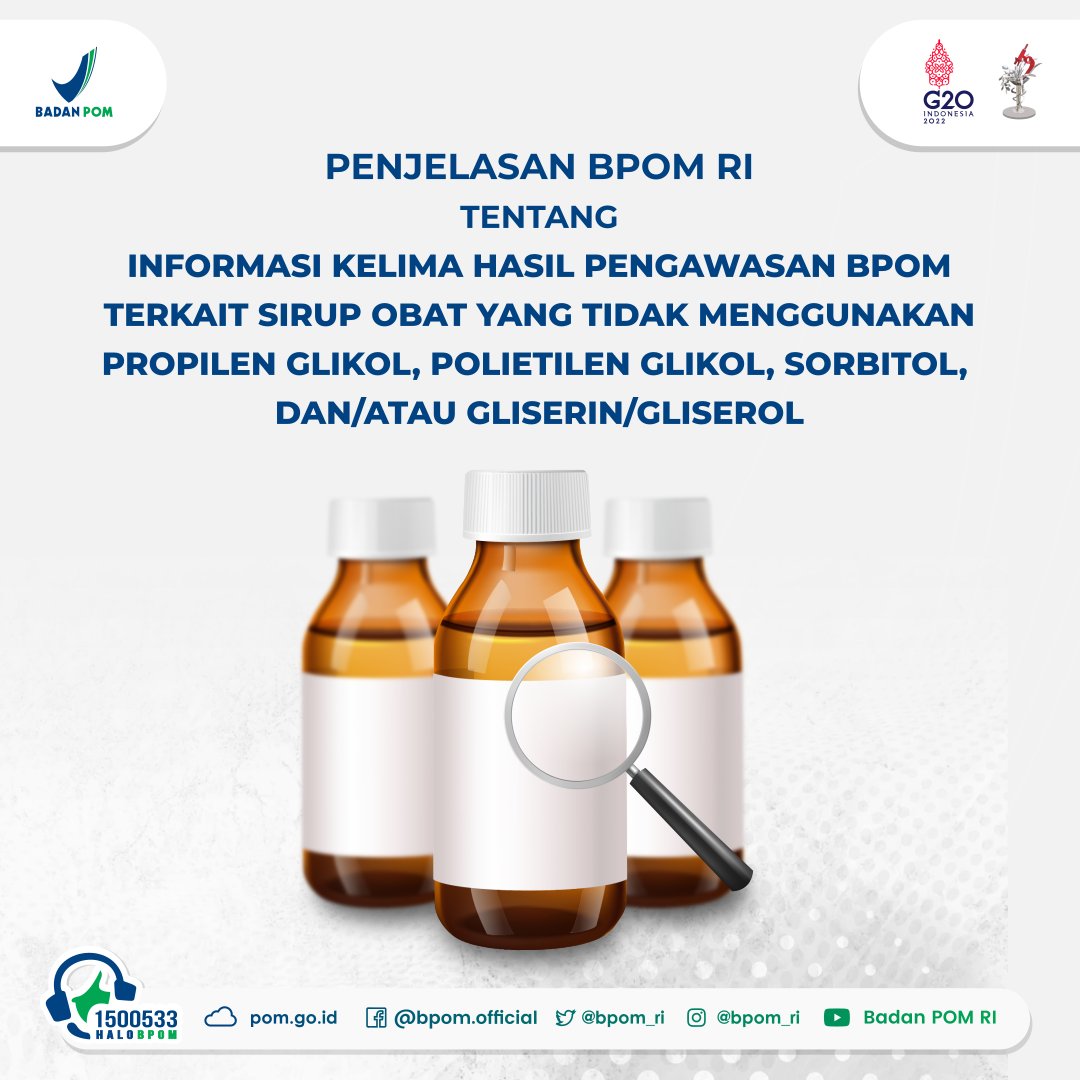 BPOM_RI's tweet photo. #SahabatBPOM, berikut Penjelasan BPOM tentang Informasi Kelima Hasil Pengawasan BPOM terkait Sirup Obat yang Tidak Menggunakan Propilen Glikol, Polietilen Glikol, Sorbitol, dan/atau Gliserin/Gliserol https://t.co/CjpJN5zqYq