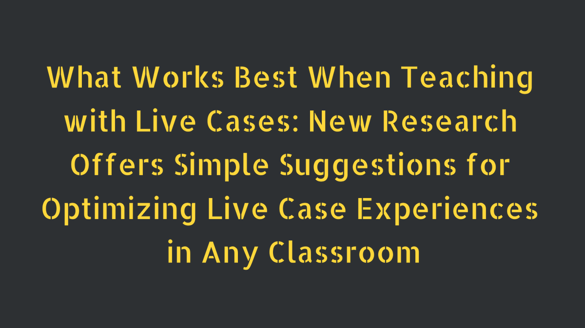 New from Harvard Business Publishing Education! 'What Works Best When Teaching with Live Cases: New Research Offers Simple Suggestions for Optimizing Live Case Experiences in Any Classroom' #MedEd #HPE read here: bit.ly/3TpsW3t