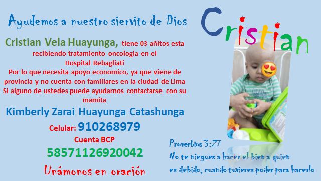 Hace poco conocí a Cristian: tiene 3 años y un tumor ocular. Está en el Rebagliati. Su mamá no es de Lima y necesita apoyo, y me compartió esta imagen con los datos de contacto. Apoyémosla.