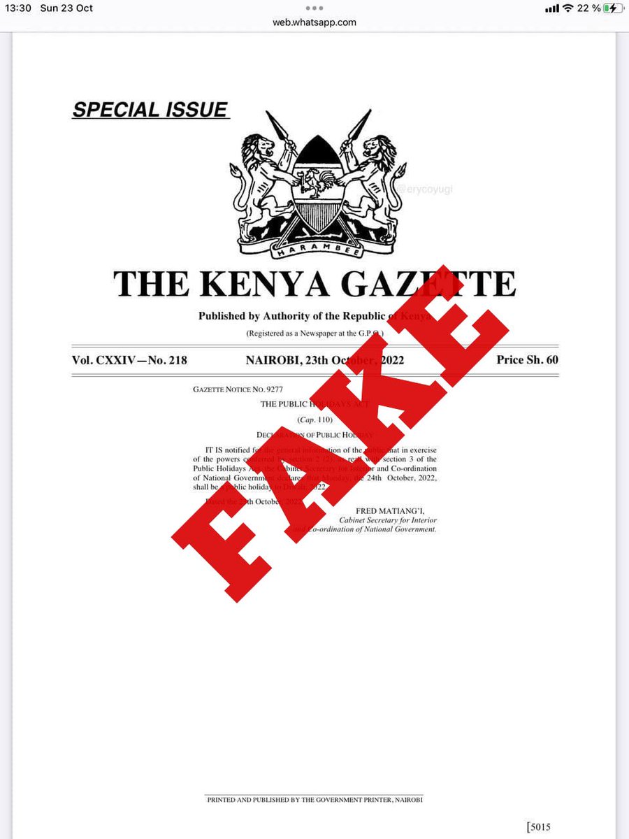 InteriorKE's tweet photo. Our attention has been drawn to a purported Gazette notice issued by @InteriorKE declaring Monday 24th October 2022 a public holiday. 

Members of the public are advised that this is FAKE notice that should be ignored. https://t.co/yPKzTO03J7