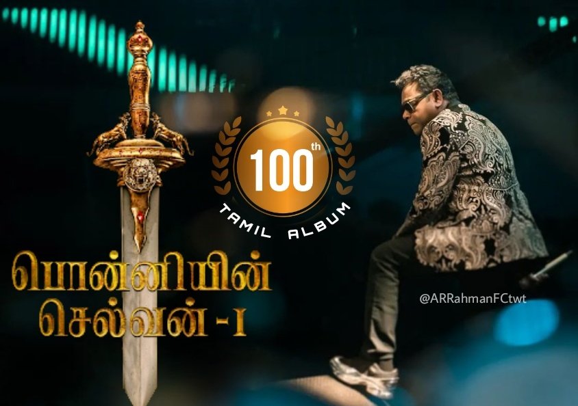 #PS1 is the 100th Tamil Album for <a href="/arrahman/">A.R.Rahman</a> 🔥