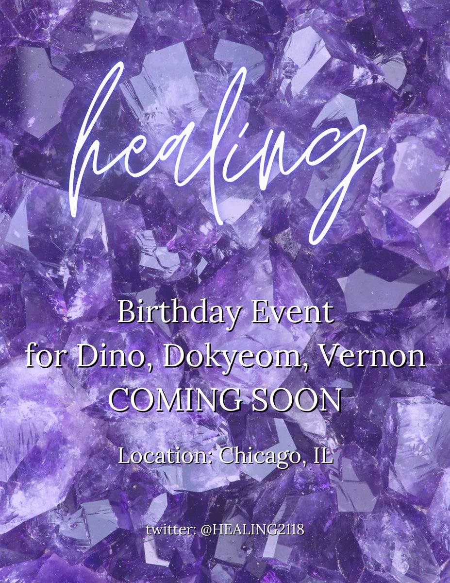 HEALING2118's tweet photo. HEALING 
a birthday event for Dino, Dokyeom, and Vernon in Chicago 
details coming soon!
#SEVENTEEN #DINO #DOKYEOM #VERNON https://t.co/XaJWf24WGQ