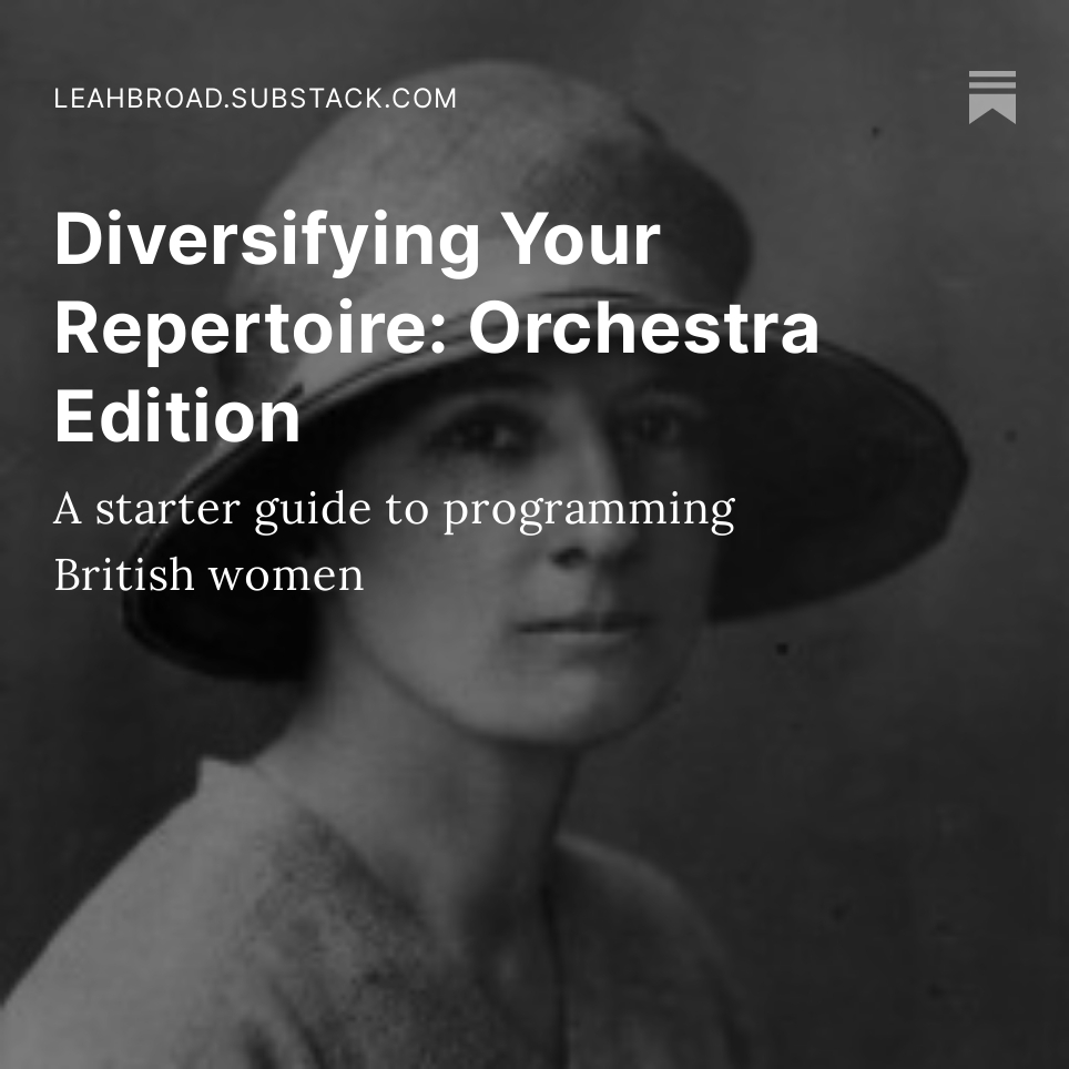 Programming Brahms 2 and want to pair it with a work by a woman? This week's post is on diversifying orchestral repertoire, with programme pairings, instrumentations, recordings, play times, & score locations of some key works by historical British women leahbroad.substack.com/p/diversifying…