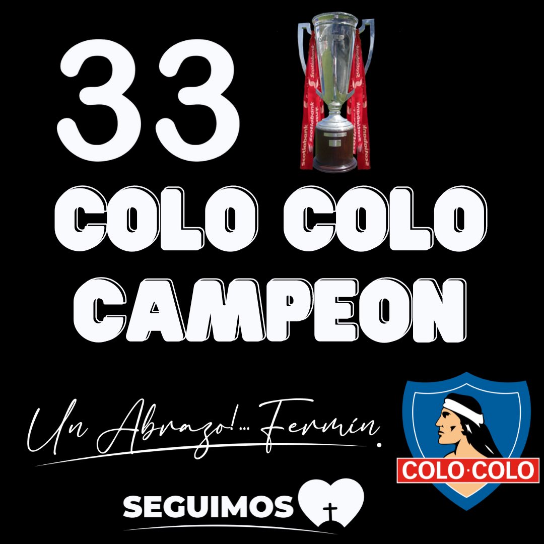 ⚫️⚪️⚫️ GRACIAS <a href="/ColoColo/">Colo-Colo</a> DE MI VIDA ⚫️⚪️⚫️

🏆 Hoy saludamos a todo el pueblo Colo Colino por esta alegría. 33 estrellas que hoy  brillarán más que nunca de Arica a Magallanes 

COLO COLO ES CHILE 🇨🇱 🏆⚫️⚪️⚫️

SEGUIMOS 🖤

YO AMO 🖤 PEUMO 

Un abrazo, Fermin.