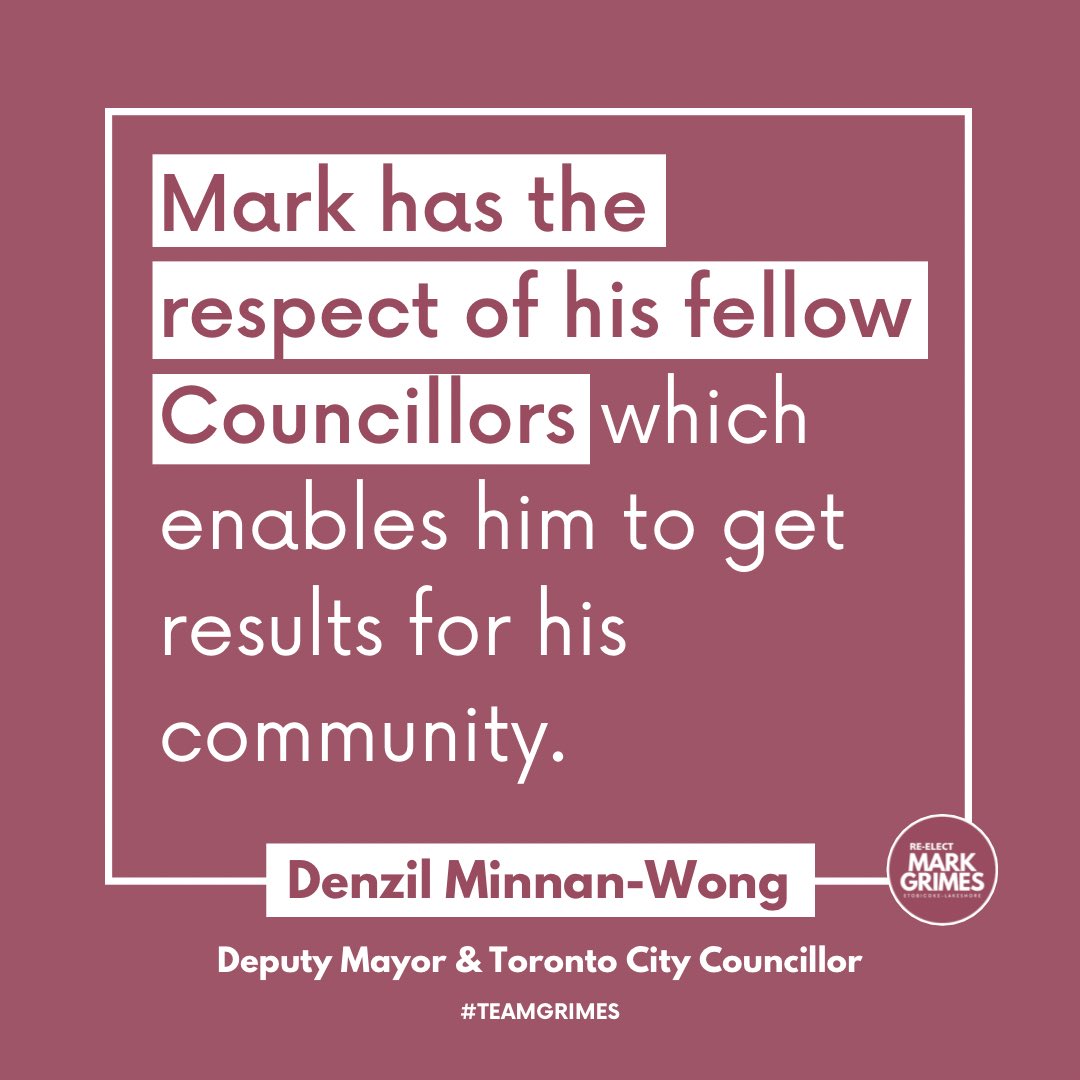 “Mark has the respect of his fellow Councillors, which enables him to get results for his community.”

- Deputy Mayor <a href="/DenzilMW/">Denzil Minnan-Wong</a> 
#TeamGrimes #EtobicokeLakeshore