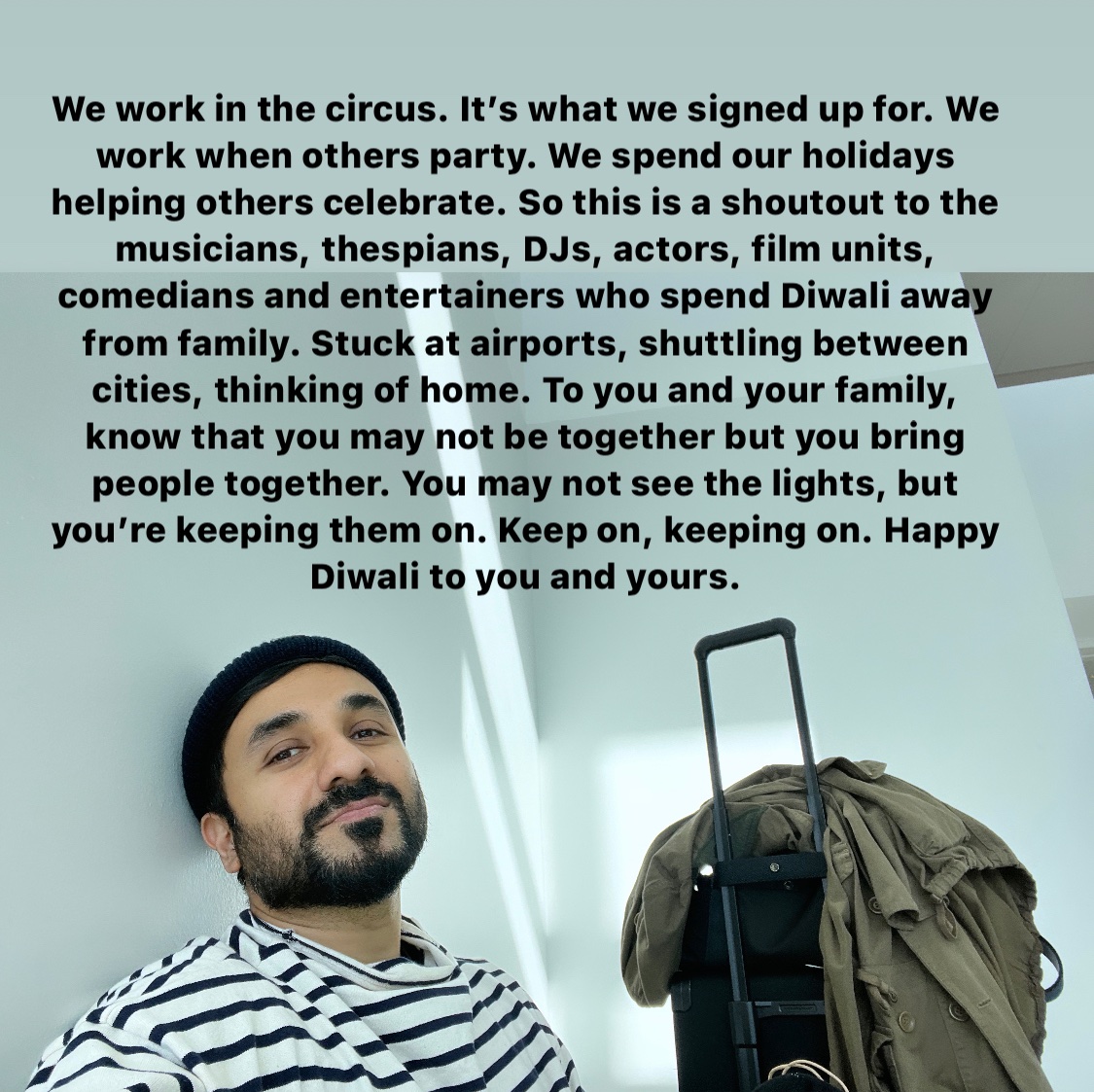 thevirdas's tweet photo. To my fellow members of the circus, to the entertainers who are working this Diwali, a shoutout. Happy Diwali everyone 🙏 https://t.co/DQnYMtzLIX