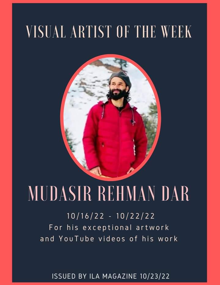 Visual Artist of The week 
#MudasirRehmanDar issued by #ILMinternationl @DcKulgam @DrBilalbhatIAS @_raashidandrabi