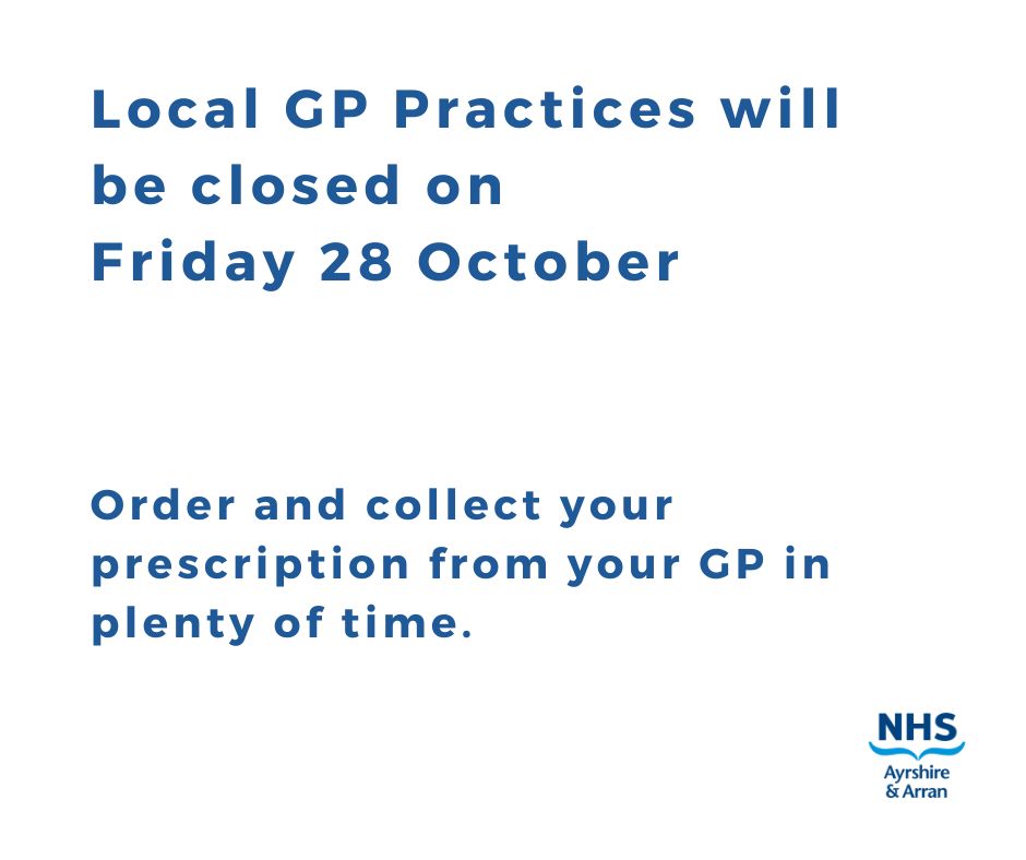 Local GP Practices are closed on Friday 28 October. Please allow plenty of time to order and collect prescriptions from your GP.

If you need urgent care when GPs are closed and it’s not an emergency, telephone NHS 24 on 111 or visit NHS Inform - nhsinform.scot