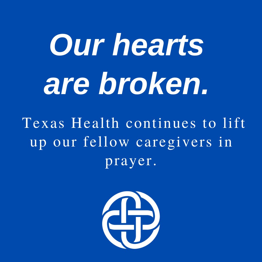 texashealth's tweet photo. We are heartbroken for our fellow caregivers at Methodist Dallas Medical Center. We grieve as a healthcare community today for those lost. https://t.co/l5mxEvThM0