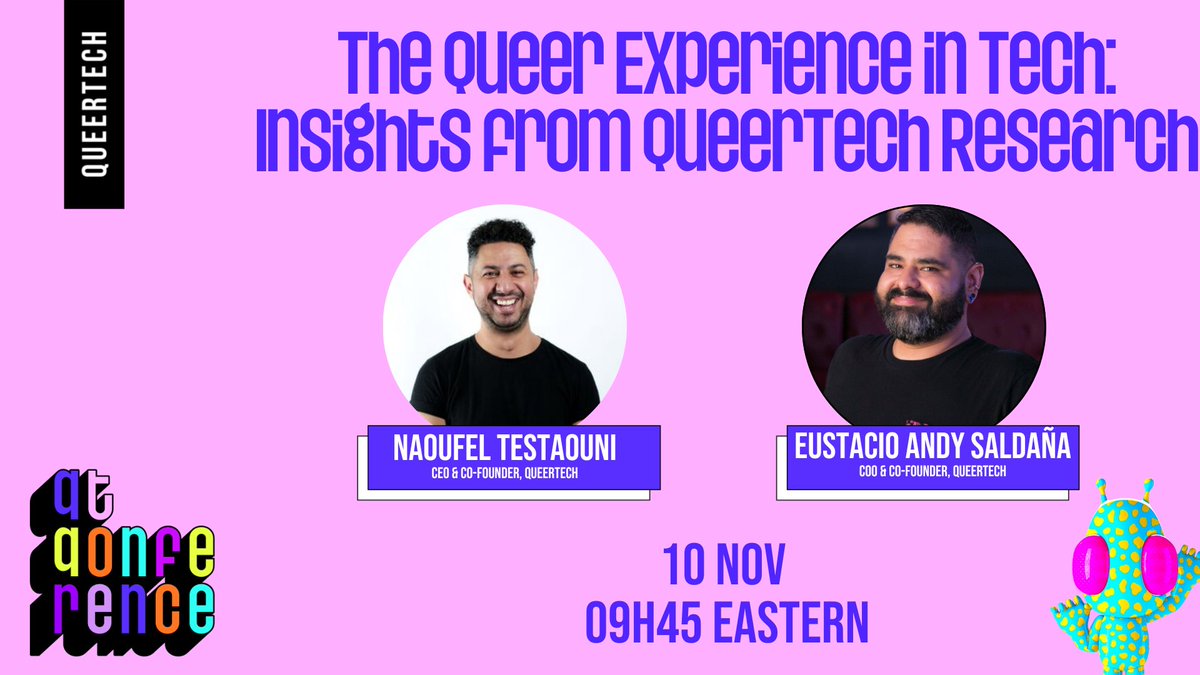 QT Qonference sessions

Naoufel Testaouni and Andy Saldana will be speaking at the session titled “The Queer Experience in Tech: Insights from QueerTech Research”.

Learn more about our speakers and get your tickets at queertech.org/qt_qonference_…