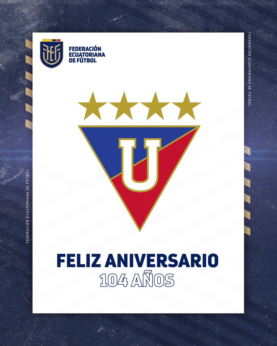 🙌 ¡Feliz aniversario a todos los integrantes de @LDU_Oficial! 💪 Sigamos trabajando unidos por un fútbol ecuatoriano cada vez más grande. #FEF🇪🇨