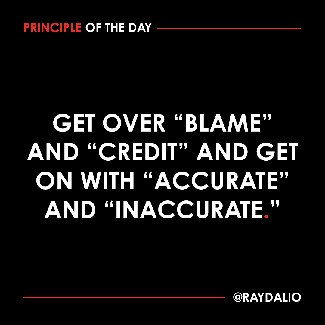 RayDalio's tweet photo. Worrying about "blame" and "credit" or "positive" and "negative" feedback impedes the iterative process that is essential to learning. #principleoftheday (1/2) https://t.co/xSjU09Bapc