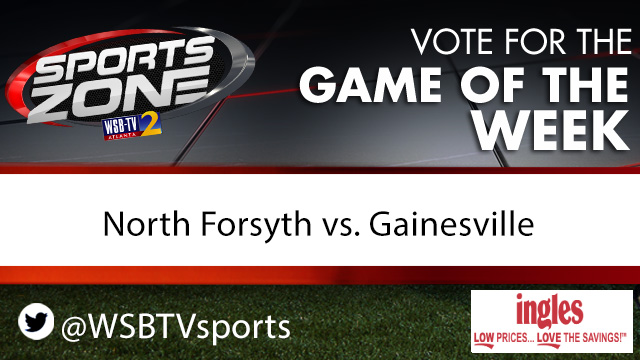 WSB-TV Sports Zone (@wsbtvsports) on Twitter photo Should <a href="/WSBTVsports/">WSB-TV Sports Zone</a> cover <a href="/NoFoFootball/">NorthForsythFootball</a> vs. @gainesvillefb as the Game of the Week on Oct. 28?
Each RT is 1 vote.
More info here: wsbtv.com/sports/high-sc… Should <a href="/WSBTVsports/">WSB-TV Sports Zone</a> cover <a href="/NoFoFootball/">NorthForsythFootball</a> vs. @gainesvillefb as the Game of the Week on Oct. 28?
Each RT is 1 vote.
More info here: wsbtv.com/sports/high-sc…
