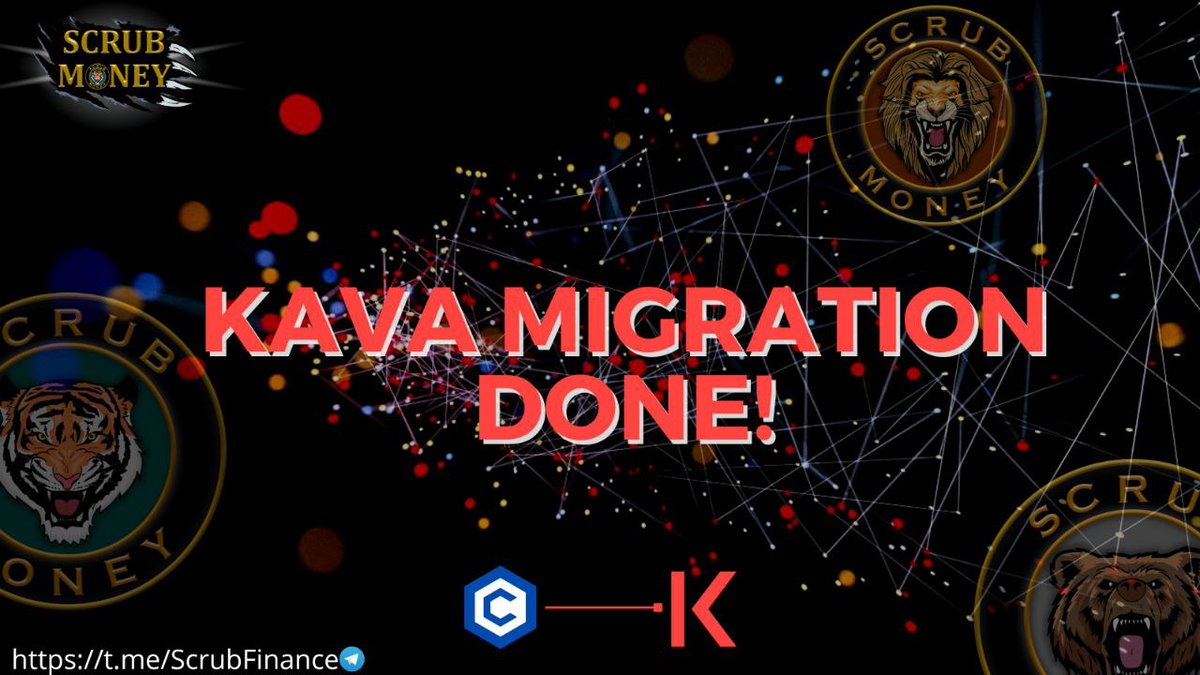 📢 #KAVA MIGRATION COMPLETED!

Thank you #ScrubFam for your amazing support, all is set now to continue our journey! 💪

Want more good news?

📢 $LION BACKING FUND IS LIVE!

Let's begin the next phase of Scrub Money, your commerce and services ecosystem 🚀🚀🚀

#Kavalry #Web3