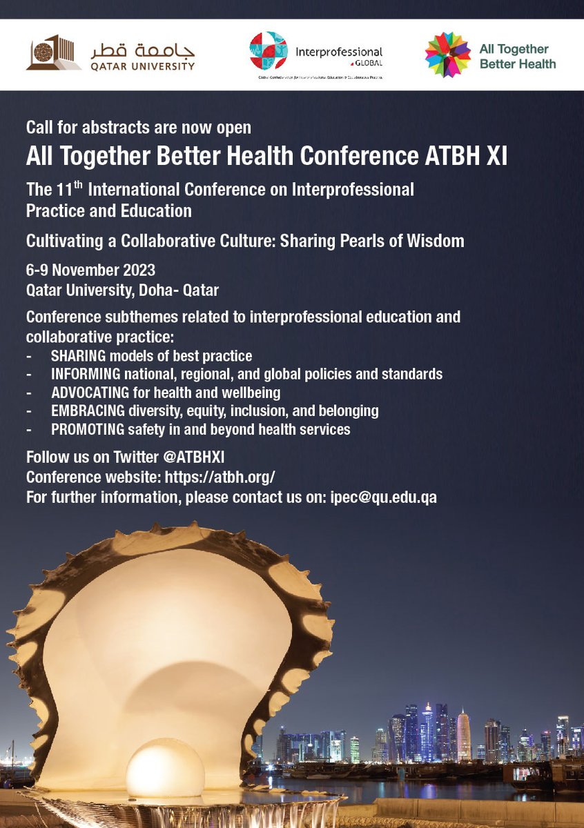 We are delighted to announce that call for abstracts is now open. Join us in #Doha #Qatar for #ATBH11 in November 2023. Deadline: 13 February 2023 
Check link: atbh.org and submit your work on #interprofessional #Education #Practice #IPE #Collaboration