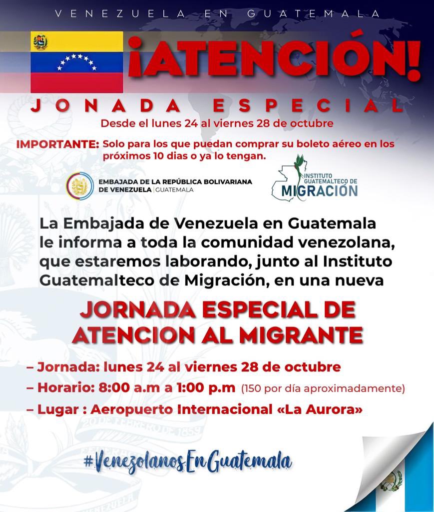 EmbajadaVE_GTM's tweet photo. ***Seguimos en operativo especial***

Desde este lunes 24 y hasta el viernes 28 de octubre, entre 8:00 am y 1:00 PM, estaremos en el aeropuerto «La Aurora» atendiendo los requerimientos de los migrantes para emprender su viaje de regreso. https://t.co/l8gnjazQpr