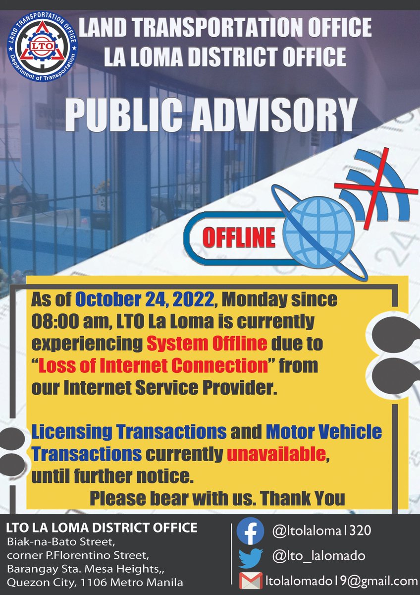 lto_lalomado's tweet image. &amp;gt;PUBLIC ADVISORY: SYSTEM OFFLINE&amp;lt;

As of October 24, 2022, Monday since 08:00 am, LTO La Loma is currently experiencing System Offline due to “Loss of Internet Connection” from our Internet Service Provider. 

Please bear with us. Thank you!

#LTOLaLomaDO #LaLomaDO #SystemOffline