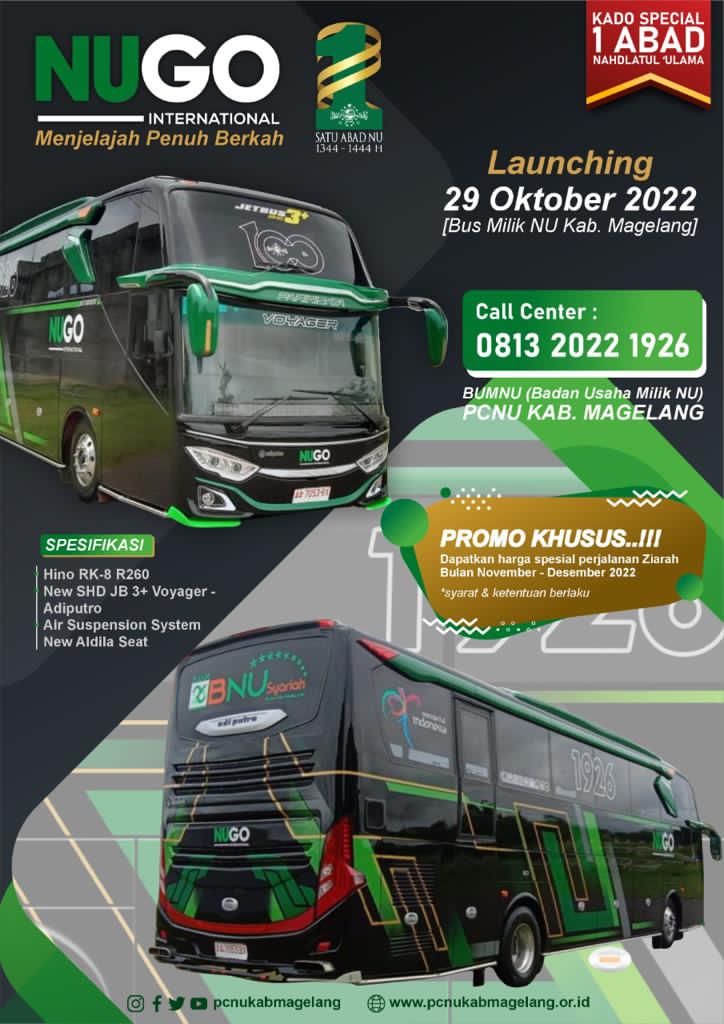 BUMNU Kab. Magelang meluncurkan Bis NUGO Internasional kemarin. Bis ini bisa digunakan utk keperluan warga dengan harga yg sangat cocok. Mobilitas ziarah dan wisata warga NU harus dilayani dengan layanan bis dari, oleh, dan untuk warga.