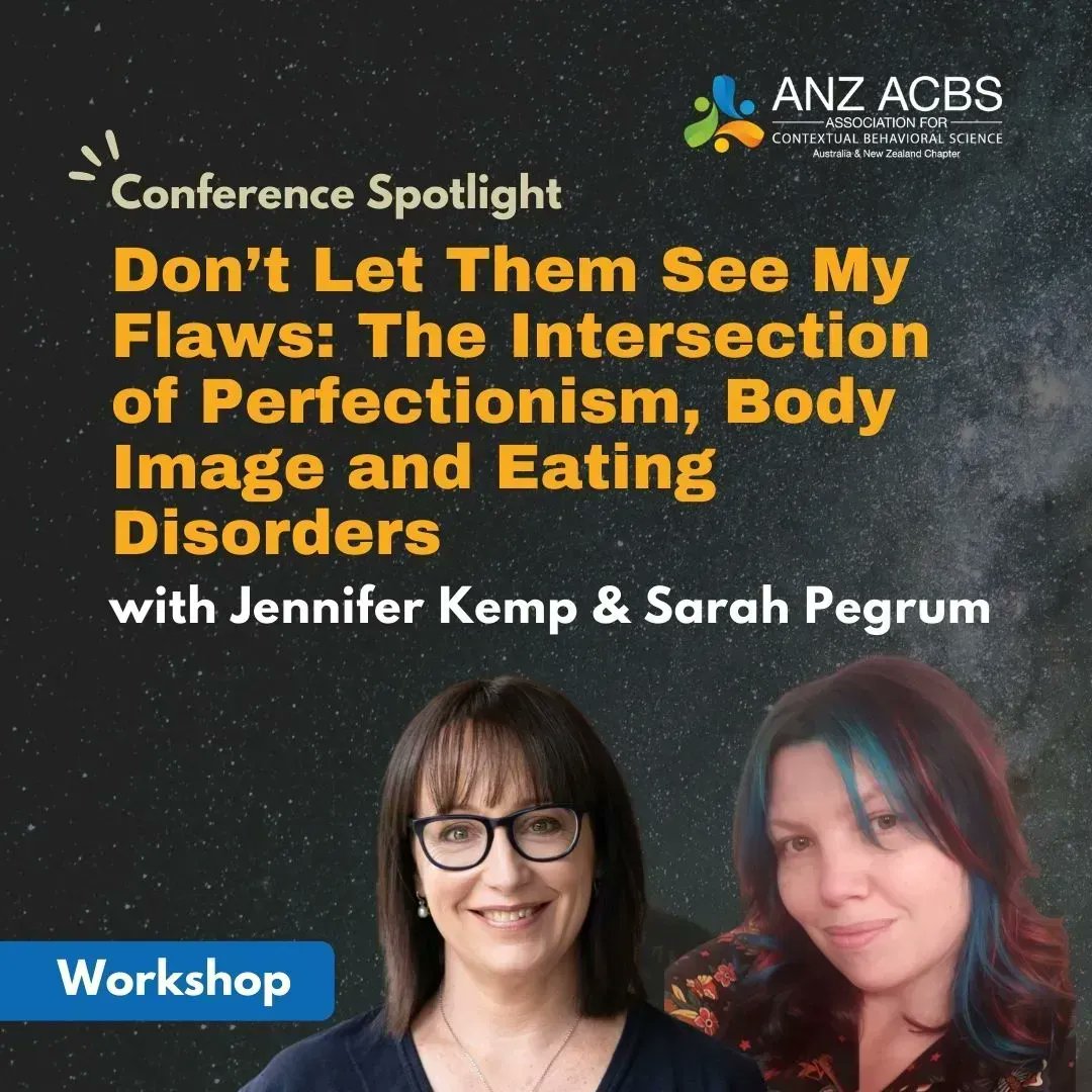 ANZACBS's tweet photo. Workshop Spotlight: Don’t Let Them See My Flaws: The Intersection of Perfectionism, Body Image and Eating Disorders with @JenniferKemp2 & Sarah Pegrum.
Full conference program at https://t.co/1A1lx9OZEB
#ANZACBS #perfectionism #ACT #bodyimage #caseconceptualisation https://t.co/jcKRGx32Hn