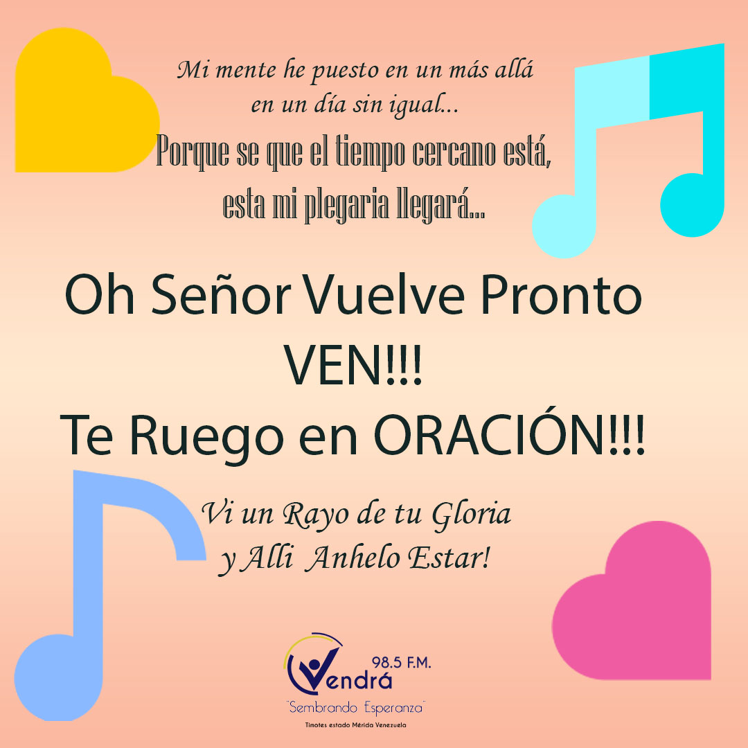 Sea nuestra oración ver el pronto regreso de Cristo Jesús