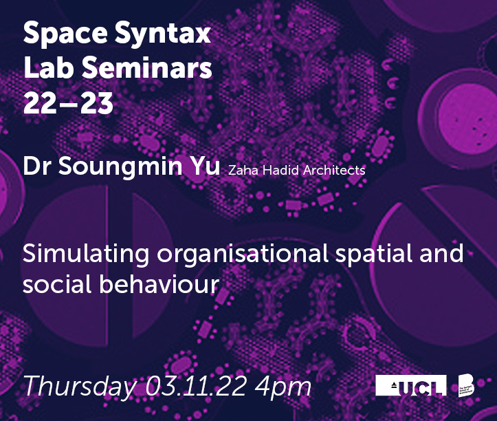 Join us online on 03.11 at 4pm for the #SSLSeminars at the #SpaceSyntax lab @TheBartlettUCL
 
Soungmin Yu (@zahahadiddesign) will talk about her work on simulating #HumanBehaviour in #Workplaces using #AgentBasedModelling.

Register at: ucl.zoom.us/meeting/regist…