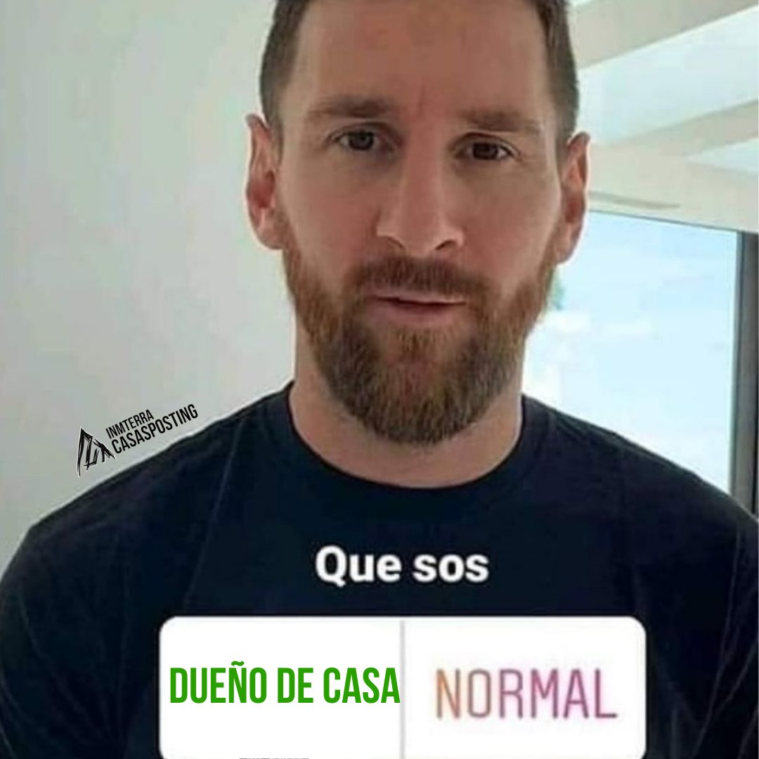 InmterraBR's tweet photo. #Messi𓃵 #memes #shitposting #humorinmobiliario #casasposting https://t.co/T8oSrvcL1J