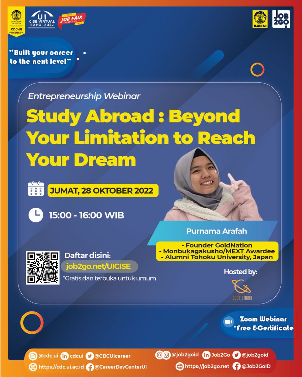 alumniUI's tweet image. Topik: Study Abroad : Beyond Your Limitation to Reach Your Dream
-  Purnama Arafah (Founder GoldNation)
Hari/tanggal: JUMAT, 28 OKTOBER 2022
Waktu: 15:00 - 16:00 WIB
Media: Zoom Webinar
Link pendaftaran: job2go.net/UICISE