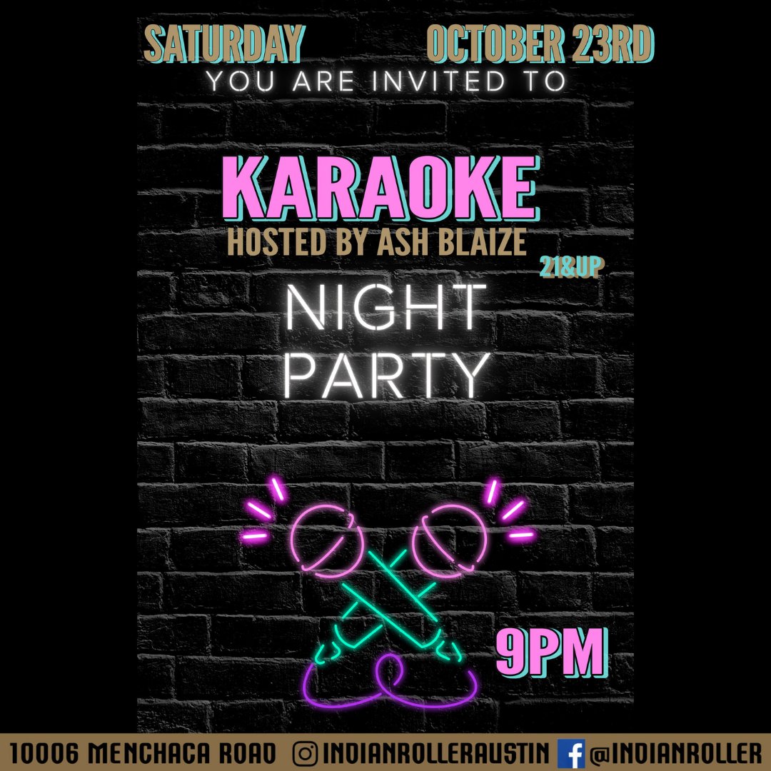 Saturday October 23rd Indian Roller presents Karaoke, hosted by our friend Ash Blaize!

So come loud and proud and belt out your favorite anthems! All are welcomed to participate.
This will be Indian Roller last event, come close it down!

Event is FREE, 9pm!