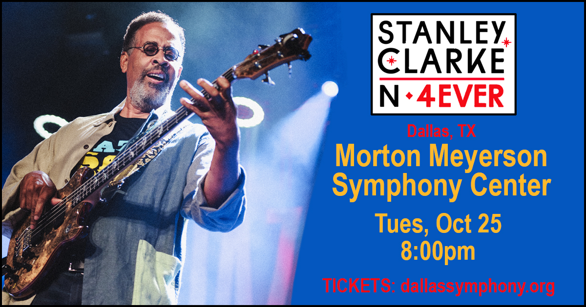dhadleypr's tweet photo. Still some tickets left in Dallas for Stanley Clarke performing at the Morton Meyerson Symphony Hall, this Tue, 10/25, 7:45pm. Band will include Cameron Graves (Piano/Keys), Evan Garr (Violin), Greg Clark (Drums). Should be great show!!
 #jazz #bassmusic #jazzlegends https://t.co/5fbi7FxaDT