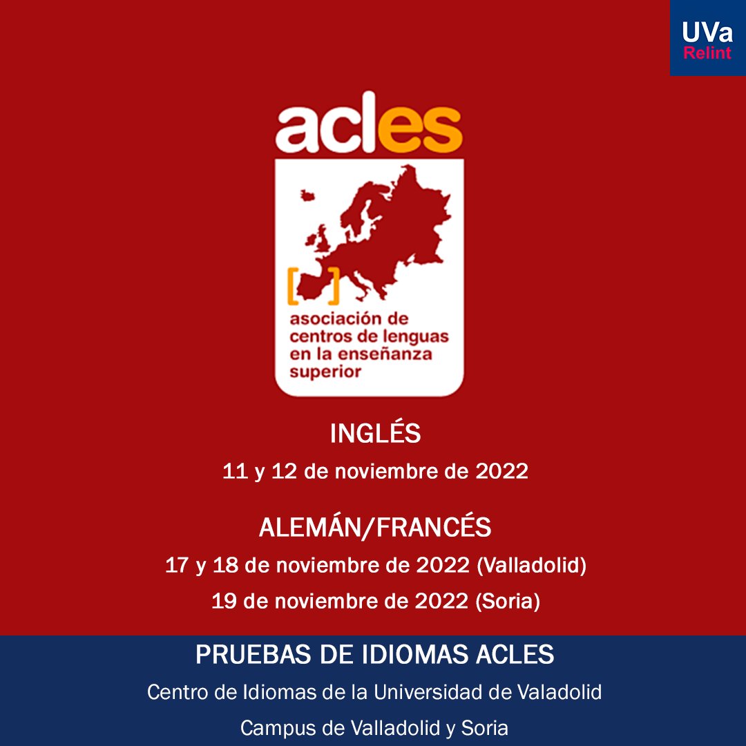 relintUVa's tweet photo. #ACLES
Ya podéis inscribiros en las Pruebas de Idiomas ACLES de la @uva_es en Valladolid y Soria para Inglés (11/11/2022 y 12/11/2022) y de Francés y Alemán (17/11/2022 y 18/11/2022, Valladolid; 19/11/2022, Soria).
ℹ️ https://t.co/JMUnRDubnM
📅 Inscripción hasta el 01/11/2022 https://t.co/j8eAUDolYw
