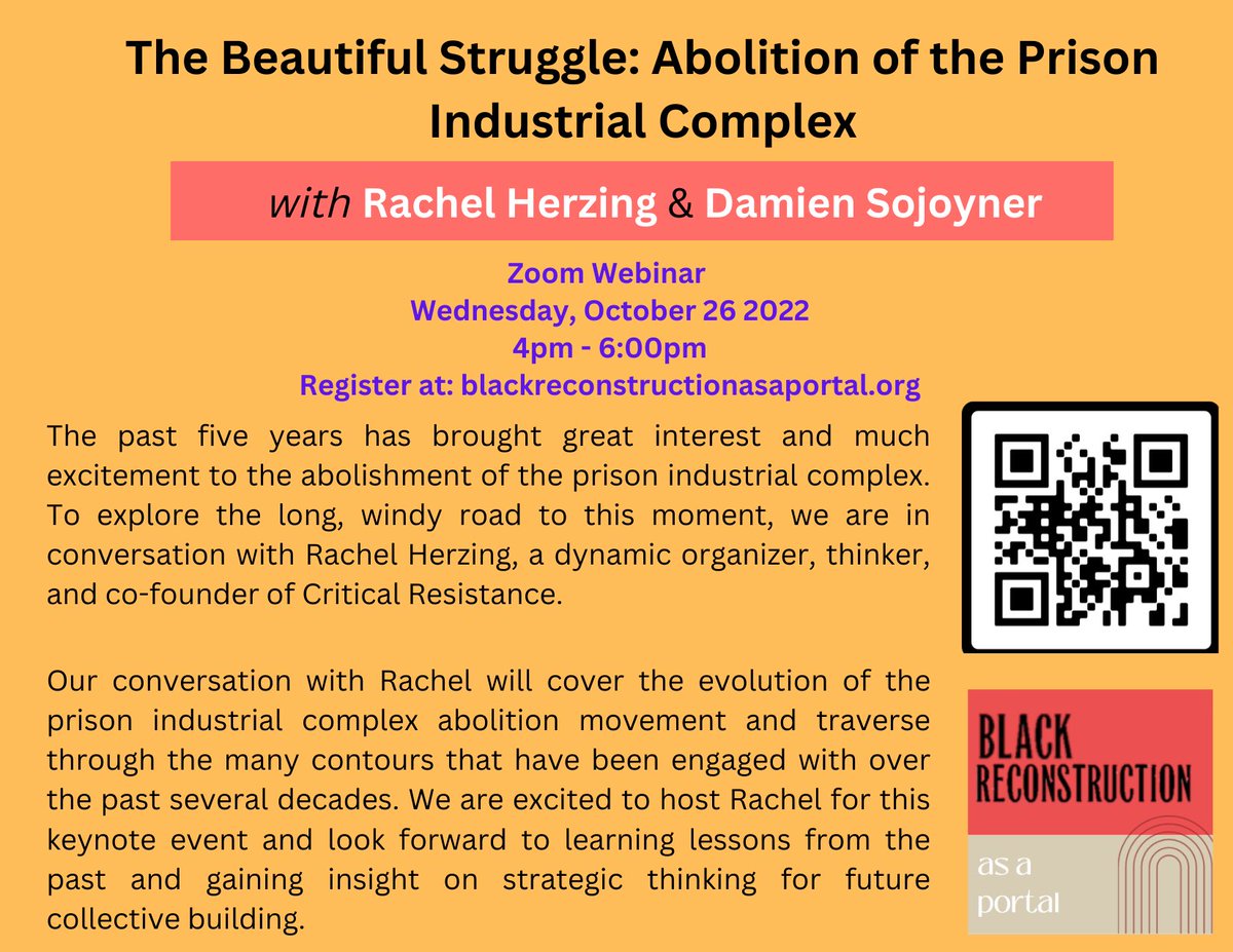 This Wednesday, 4-6pm, via Zoom, we are in conversation w/Rachel Herzing —dynamic organizer, thinker, &amp; co-founder of Critical Resistance. 

See QR code or register at: blackreconstructionasaportal.org @BrotherSojo
<a href="/dadakim/">kim yi dionne (@dadakim.bsky.social)</a> @donagalella <a href="/dylanrodriguez/">Dylan Rodríguez</a> 
#PrisonIndustrialComplex #Abolition