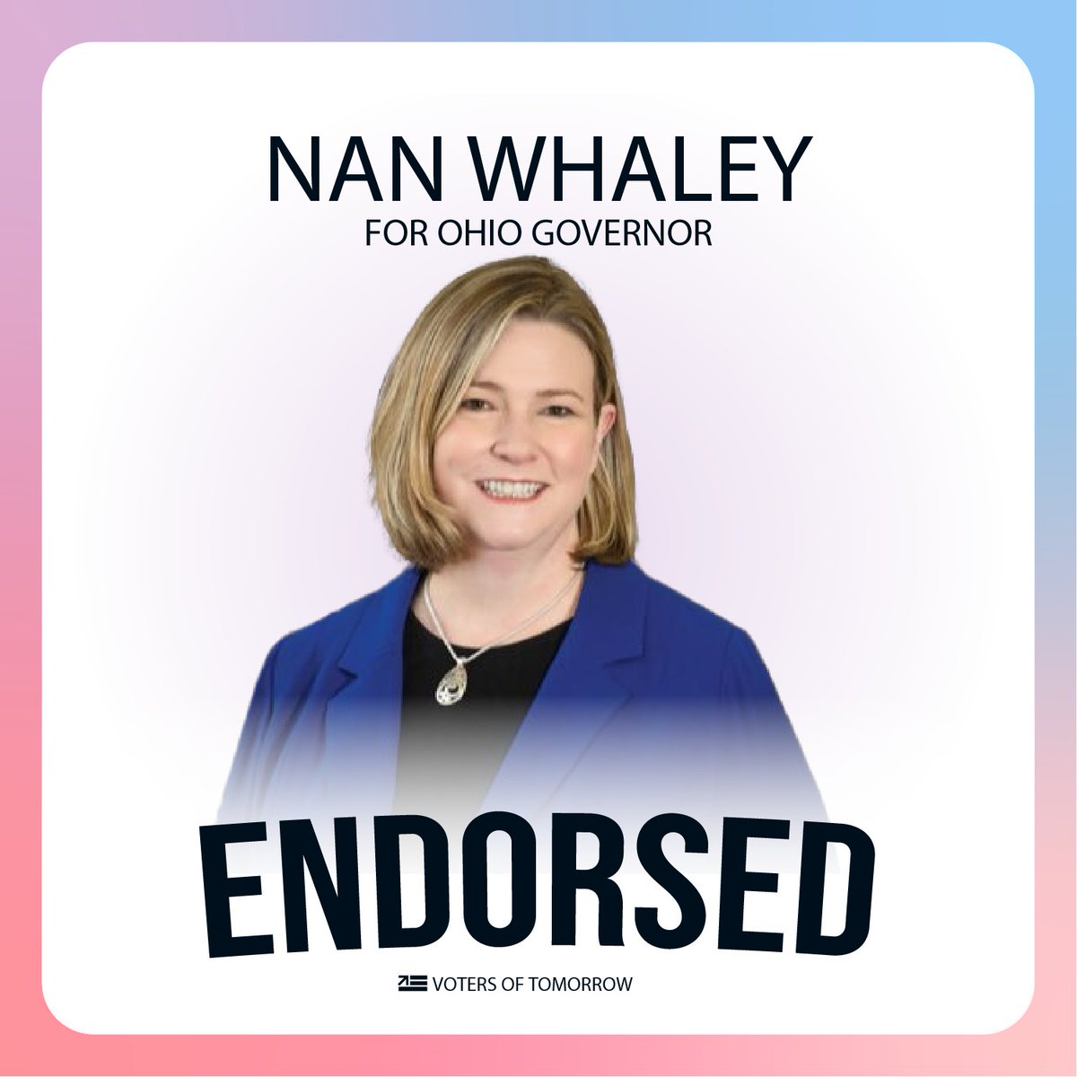 VOT_Ohio's tweet photo. Voters of Tomorrow Ohio is proud to endorse @nanwhaley for Ohio Governor!

We know that Nan has the interests of Gen-Z at heart as she fights for our generation's voting, reproductive, and civil rights. https://t.co/GPXtVCcOCq