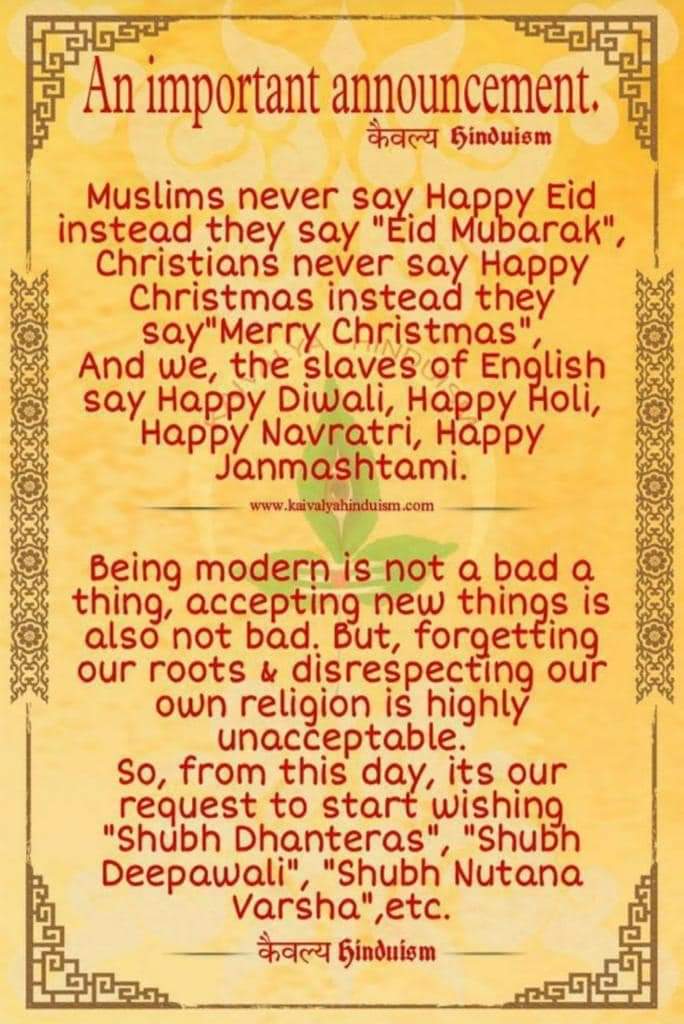 Pls follow our culture & wish everyone 'Shubh Deepawali/ Diwali' and not 'Happy Diwali' Jayatu Sanatan 🙏