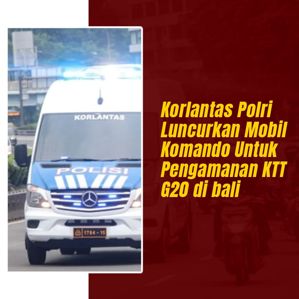Korlantas polri luncurkan mobil komando utk #
Amankan Pergelaran KTT G20
#PolriKawalAgendaG20