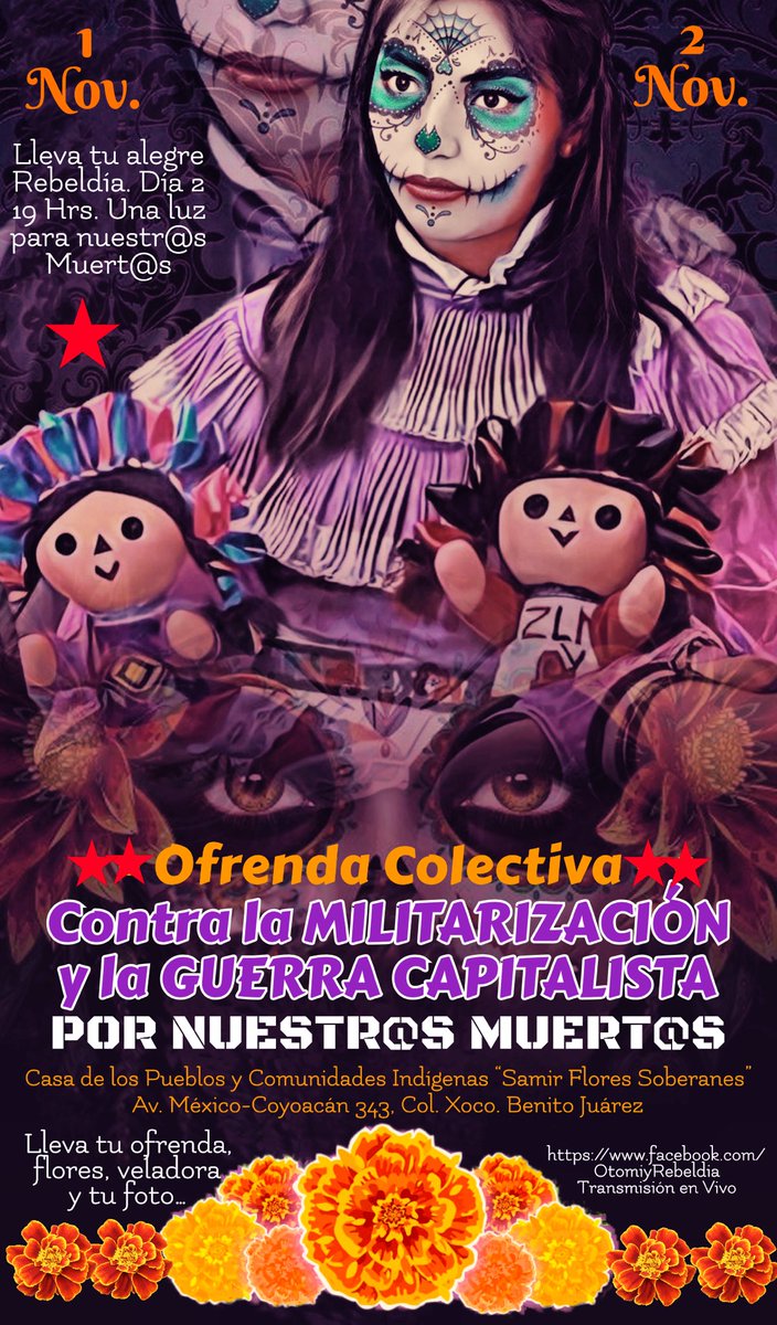 cmaa_cig's tweet photo. #OfrendaColectiva, 1 y 2 de Nov.
Contra la #Militarización y la #GuerraCapitalista y #Patriarcal y por la #memoria de nuestr@s muert@s
Acceso principal, Casa de los Pueblos y Comunidades Indígenas, #INPI
Se instalará el 31 de oct. tarde-noche. Av. México-Coyoacán 343, Col. Xoco. https://t.co/llwZXEPQOL