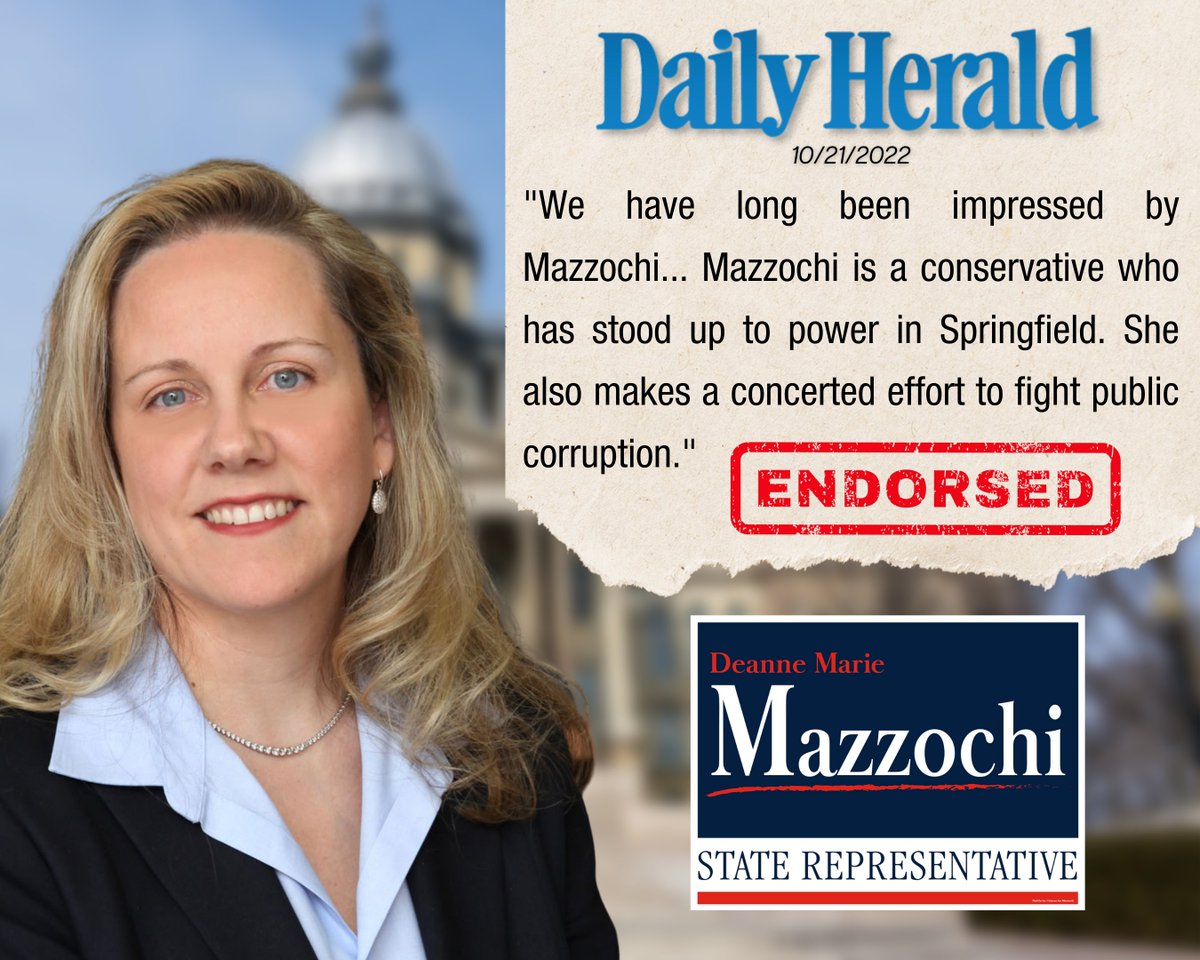 I'm proud to once again be endorsed by the <a href="/dailyherald/">Daily Herald</a>.

I have always &amp; will continue to fight corruption &amp; bad government, while representing my district's views &amp; protecting its peoples' best interests in Springfield. #RealReform #VoteMazzochi