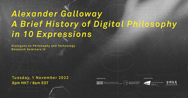 philotechne's tweet photo. 📆Upcoming Event - Next Tuesday: 1 Nov 2022: #AlexanderRGalloway A Brief History of Digital Philosophy in 10 Expressions. Register to join via Zoom: https://t.co/d79G19GR2k https://t.co/a421hpOrX4