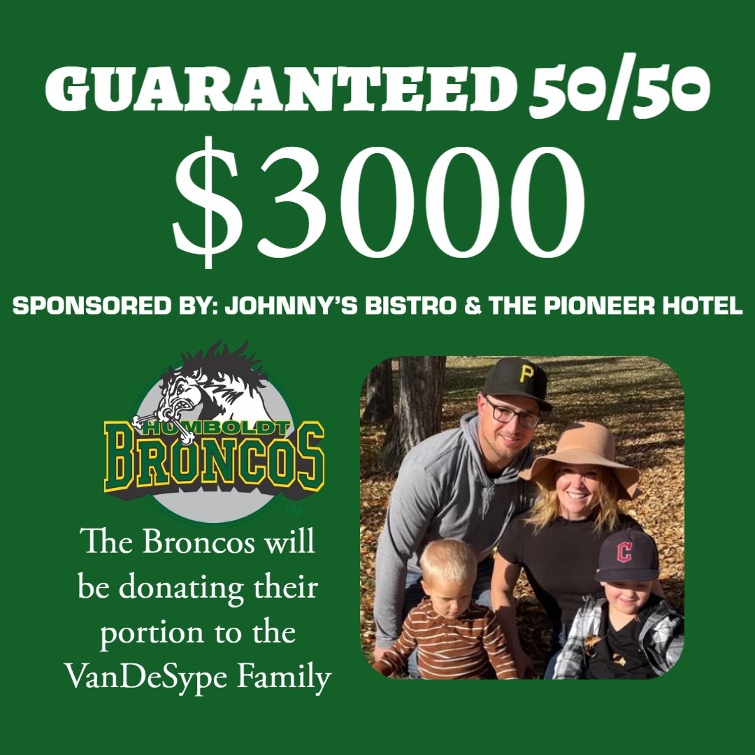 HumboldtBroncos's tweet photo. Guaranteed 50/50 Jackpot of $3000 for Wednesday Nights Game!
Sponsored By: Johnny's Bistro &amp; Pioneer Hotel

The Broncos will be donating their portion to the VanDeSype Family.  💛💚

You can purchase at the game or online on Wednesday, November 9th starting at 9:00 am. https://t.co/1ufDU5GXXD
