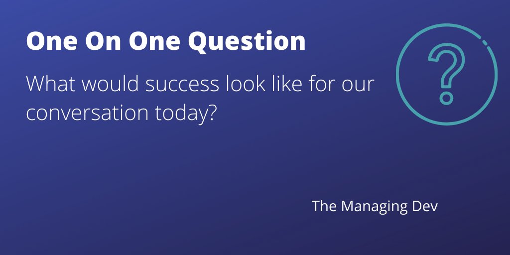 managingdev's tweet image. Classic coaching question to get clarity on a specific conversation #QuestionOfTheDay