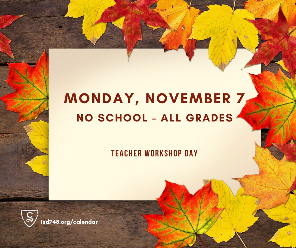 A reminder: there is No School for all grades on Monday, November 7.