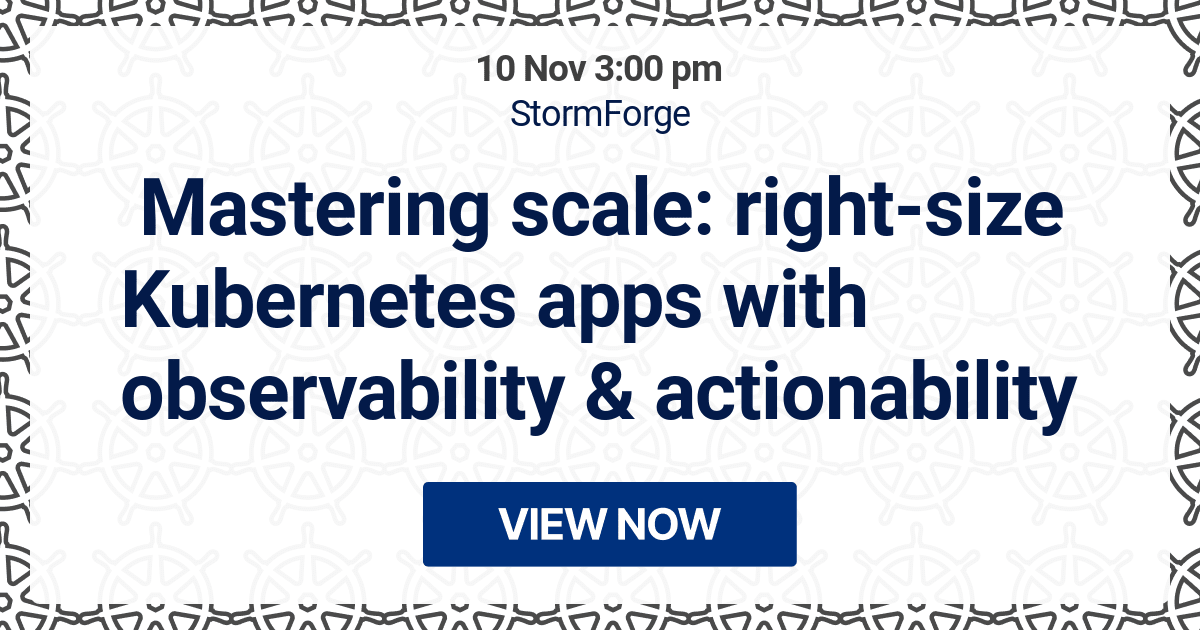 K8sEvents's tweet photo. Starting in 3 days:

Mastering scale: right-size Kubernetes apps with observability &amp; actionability  (StormForge)
📍 Online webinar

📅 10 Nov
⏰ 3:00 pm GMT

→ https://t.co/6yUXti2Uht https://t.co/ktrHKW0Kdj