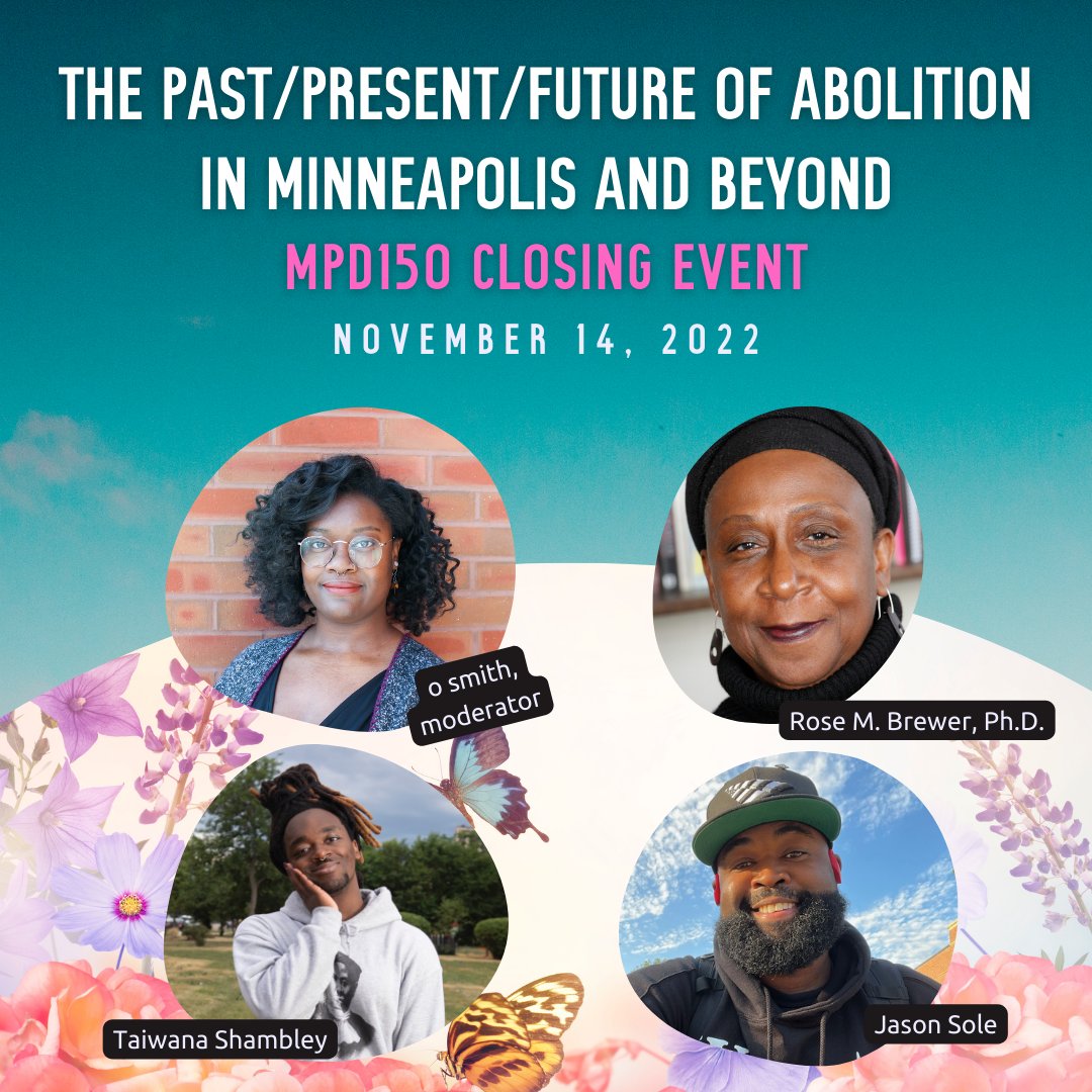 In one week: join us for our virtual sunsetting event. We're honored to hear from Rose M. Brewer, Ph.D, Taiwana Shambley, and Jason Sole (moderated by o. smith). More info: mpd150.com/sunset/